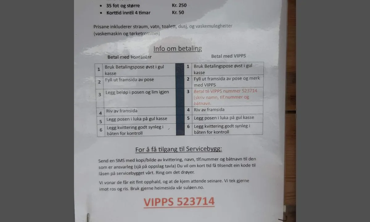 Suløen Båtforening: {"base": "no", "no": "Informasjon vedr. priser, tilgang til servicebygg.", "se": "Information ang. priser, tillg\u00e5ng till servicebyggnad.", "en": "Information regarding prices and access to the service building.", "da": "Information vedr. priser, adgang til servicebygning."}